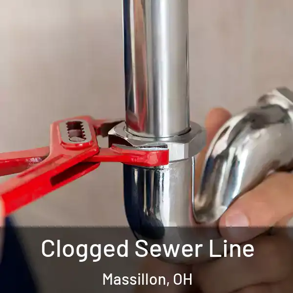  Clogged Sewer Line Massillon, OH